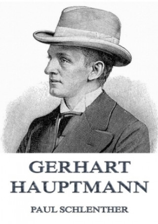 Boek Gerhart Hauptmann Paul Schlenther