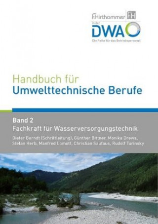 Carte Handbuch für Umwelttechnische Berufe / Handbuch für Umwelttechnische Berufe Band 2 Fachkraft für Wasserversorgungstechnik Berndt