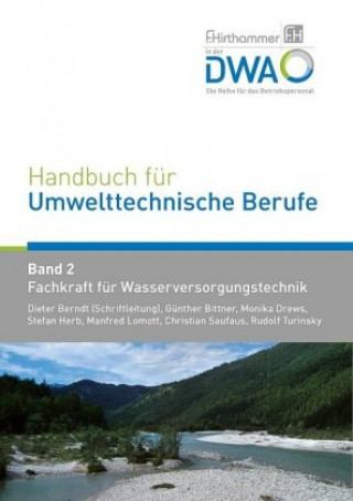 Livre Handbuch für Umwelttechnische Berufe / Handbuch für Umwelttechnische Berufe Band 2 Fachkraft für Wasserversorgungstechnik Berndt