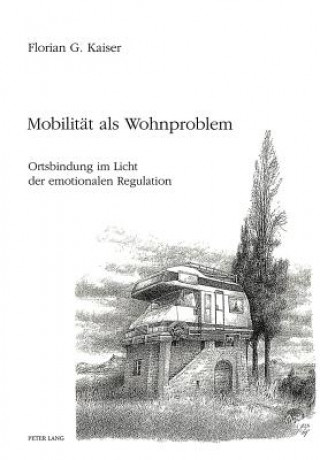 Carte Mobilitaet als Wohnproblem Florian G. Kaiser