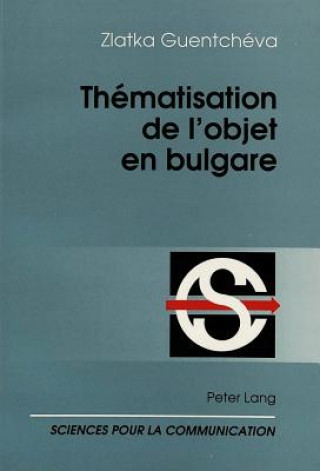 Kniha Thematisation de l'objet en bulgare Zlatka Guentchéva