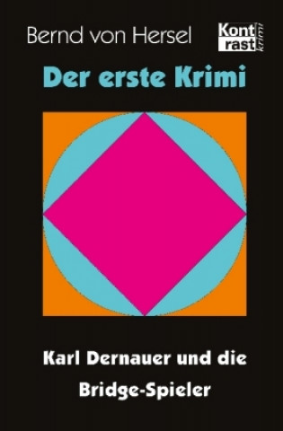 Kniha Der erste Krimi von Hersel Bernd