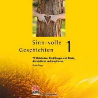 Könyv Sinn-volle Geschichten. Bd.1. Bd.1 Gisela Rieger