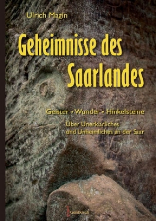 Kniha Geheimnisse des Saarlandes Ulrich Magin