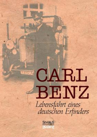Carte Carl Benz, Lebensfahrt eines deutschen Erfinders Carl Benz