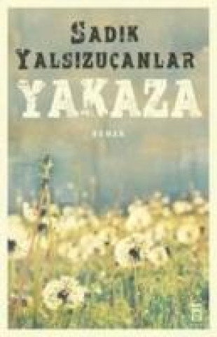 Книга Yakaza Sadik Yalsizucanlar