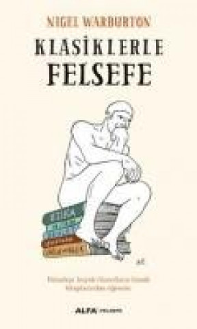 Knjiga Klasiklerle Felsefe Nigel Warburton