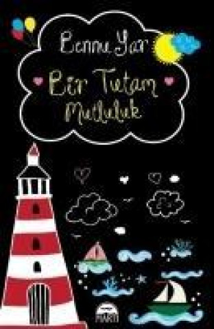 Knjiga Bir Tutam Mutluluk Bennu Yar
