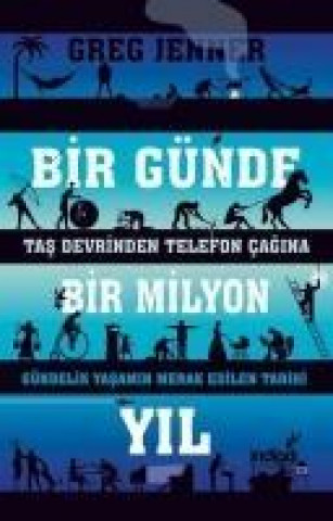 Buch Bir Günde Bir Milyon Yil Greg Jenner