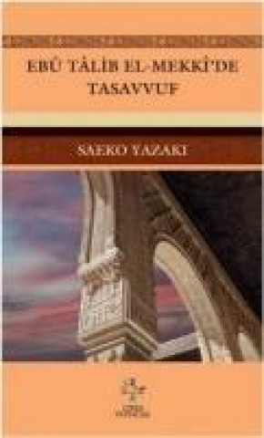 Книга Ebu Talib El-Mekkide Tasavvuf Saeko Yazak