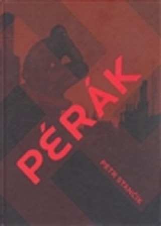 Kniha Pérák Petr Stančík