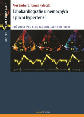 Kniha Echokardiografie u nemocných s plicní hypertenzí Aleš Linhart