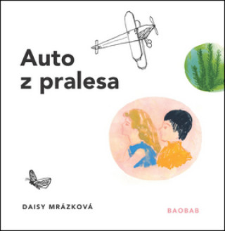 Книга Auto z pralesa Daisy Mrázková
