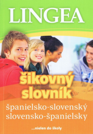 Könyv Španielsko-slovenský slovensko-španielsky šikovný slovník neuvedený autor
