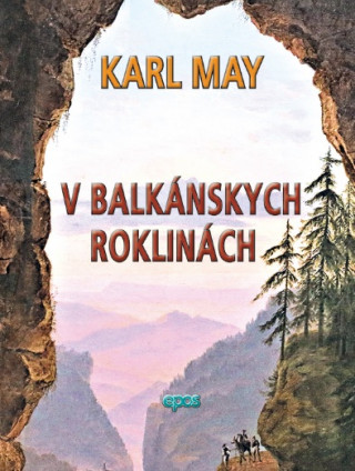 Kniha V balkánskych roklinách Karl May