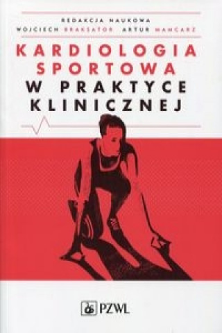 Kniha Kardiologia sportowa w praktyce klinicznej 