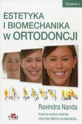 Könyv Estetyka i biomechanika w ortodoncji Ravindra Nanda