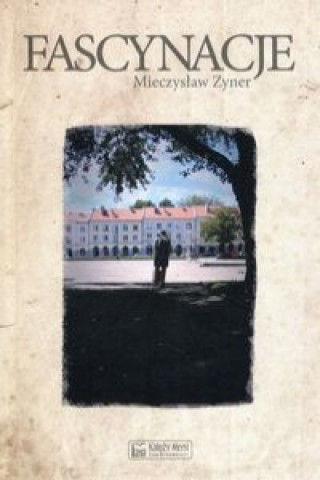 Könyv Fascynacje Mieczyslaw Zyner