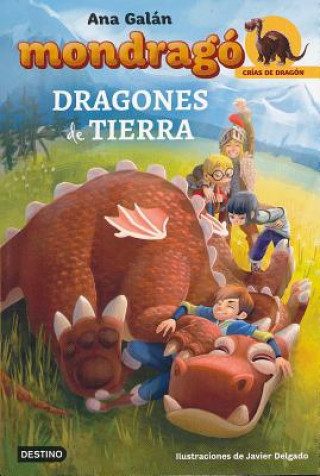 Kniha Mondragó Crías de Dragón 1. Dragones de Tierra ANA GALAN