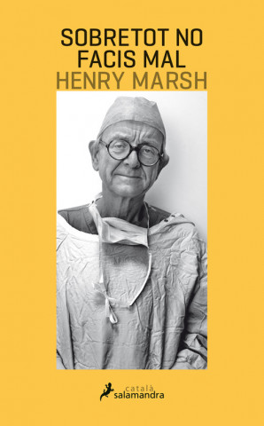 Książka Sobretot no facis mal HENRY MARSH