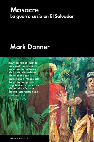Kniha Masacre : la guerra sucia en El Salvador MARK DANNER