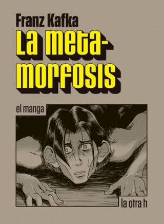 Książka La metamorfosis: el manga Franz Kafka