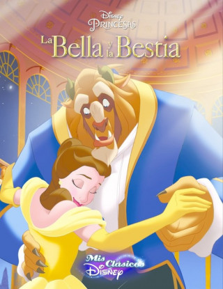 Kniha La Bella y la Bestia. Mis clásicos Disney 