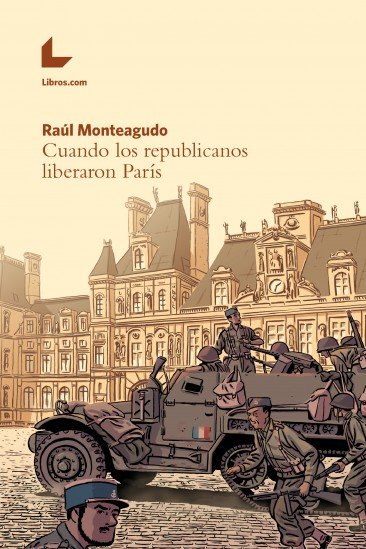 Buch Cuando los republicanos liberaron París 