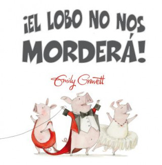 Książka ?El lobo no nos morderá! Emily Gravett