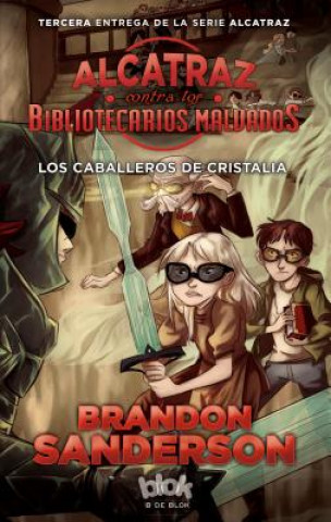 Kniha Los Caballeros de Cristalia / The Knights of Crystallia Brandon Sanderson