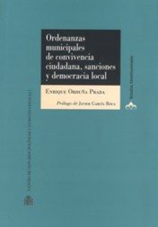 Könyv Ordenanzas municipales de convivencia ciudadana, sanciones y democracia local 