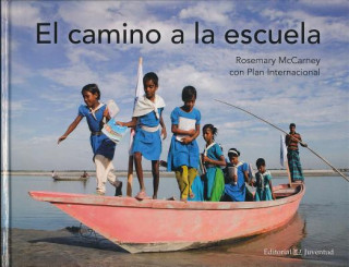 Książka El camino a la escuela ROSEMARY MCCARNEY