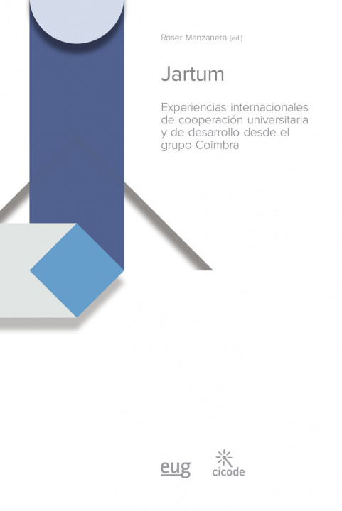 Carte Jartum: Experiencias internacionales de cooperación universitaria y de desarrollo desde el grupo Coimbra 