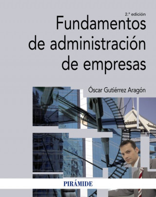 Книга Fundamentos de administración de empresas OSCAR GUTIERREZ ARAGON