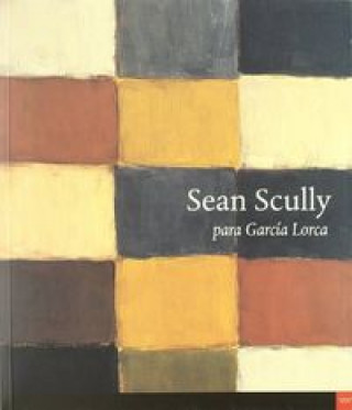 Książka Sean Scully : para García Lorca 