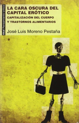 Kniha La cara oscura del capital erótico JOSE LUIS MORENO PESTAÑA
