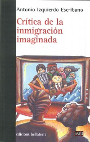 Kniha Critica de la imaginación imaginada ANTONIO IZQUIERDO ESCRIBANO