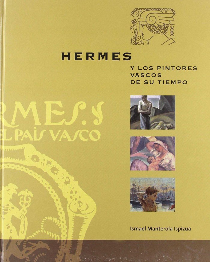 Kniha Hermes y los pintores vascos de su tiempo Ismael Manterola Ispizua