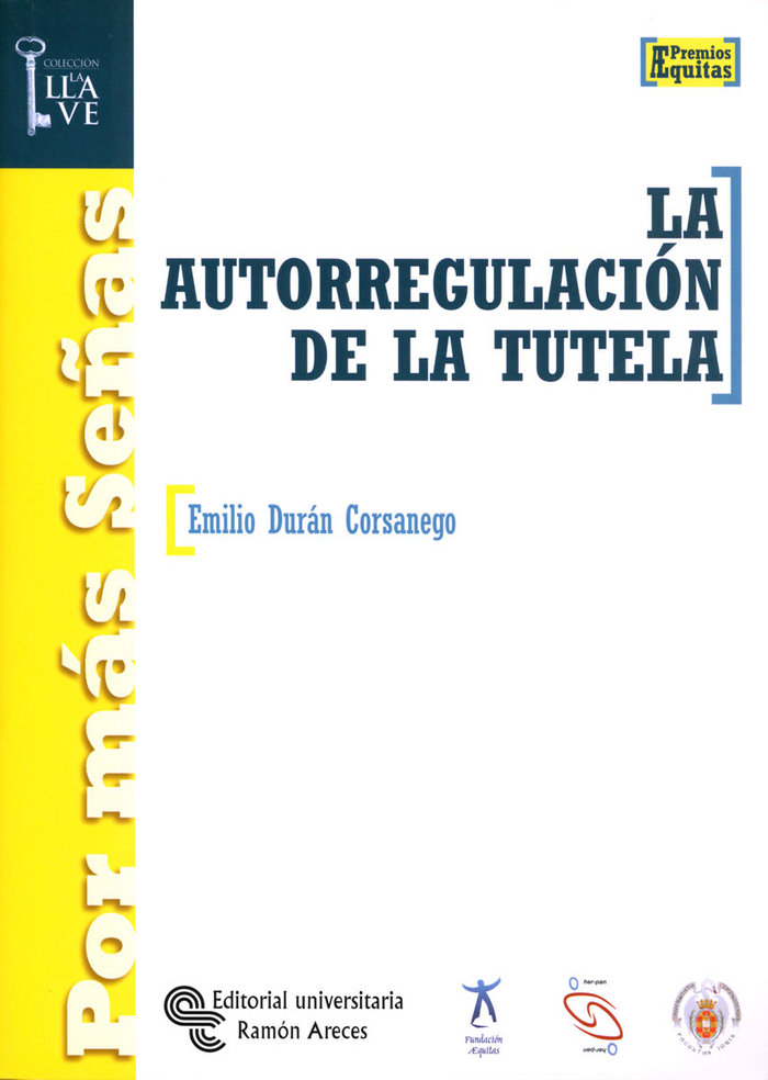 Kniha La autorregulación de la tutela Emilio Durán Corsanego