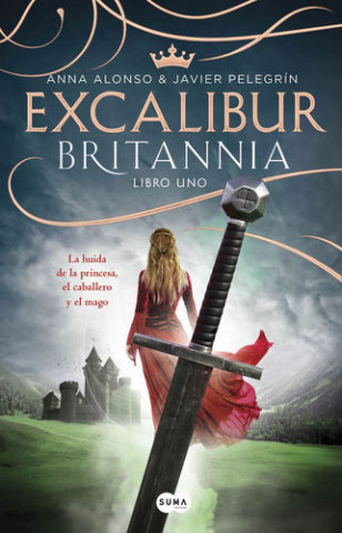 Kniha Britannia 1. Excalibur ANA ALONSO