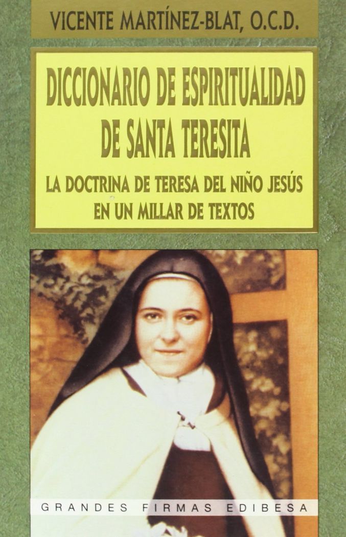 Kniha Diccionario de espiritualidad de Santa Teresita : la doctrina de Teresa de Lisieux, en un millar de textos Vicente Martínez-Blat