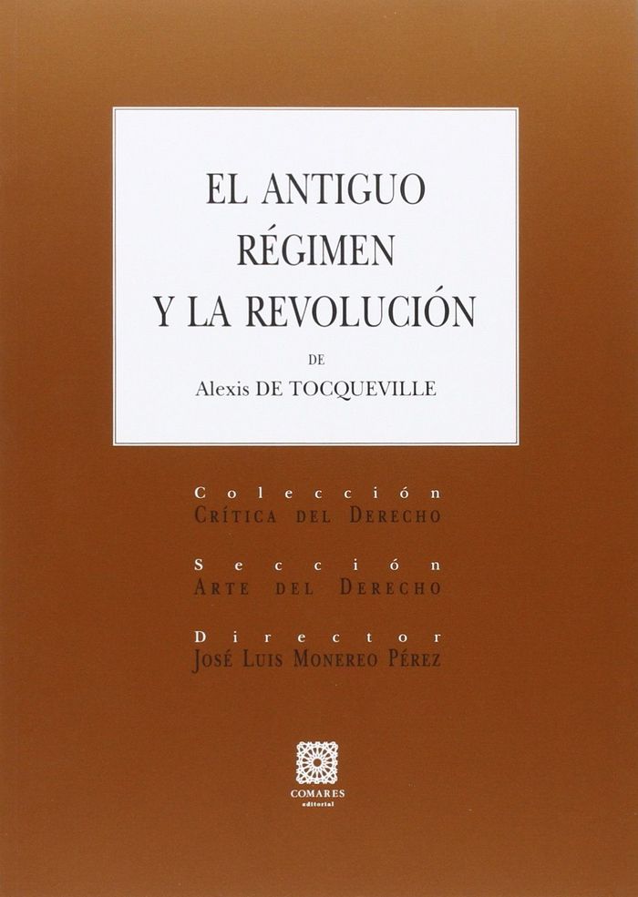 Книга El antiguo régimen y la revolución ALEXIS TOCQUEVILLE