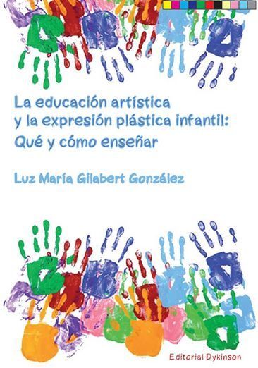 Kniha La educación artística y la expresión plástica infantil 