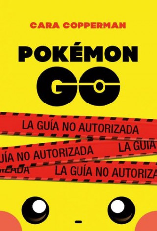 Kniha Pokémon Go CARA COPPERMAN