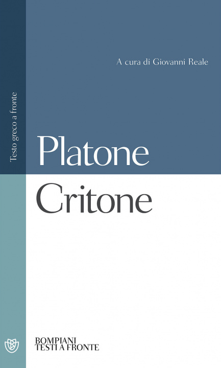 Carte Critone. Testo greco a fronte Platone