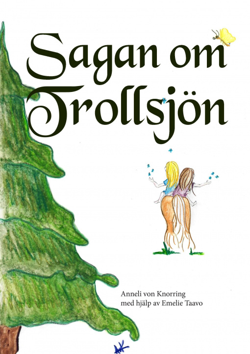 Könyv Sagan om Trollsjön Anneli von Knorring