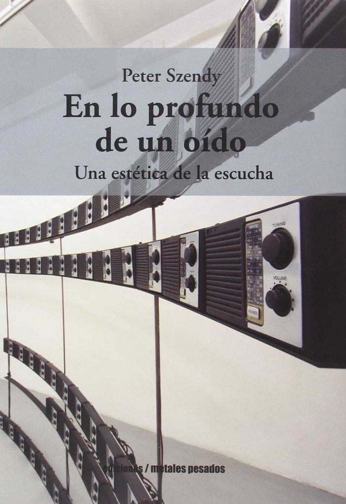 Knjiga En lo profundo de un oído: Una estética de la escucha 