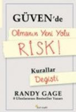 Книга Güvende Olmanin Yeni Yolu Risk Randy Gage