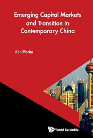 Book Emerging Capital Markets And Transition In Contemporary China Ken Morita
