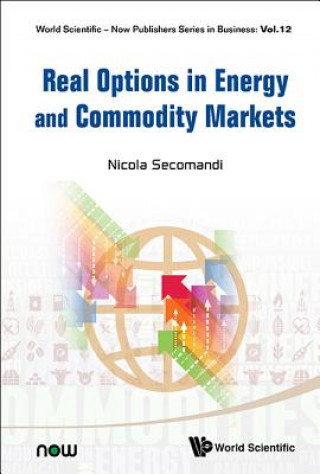 Buch Real Options In Energy And Commodity Markets Nicola Secomandi